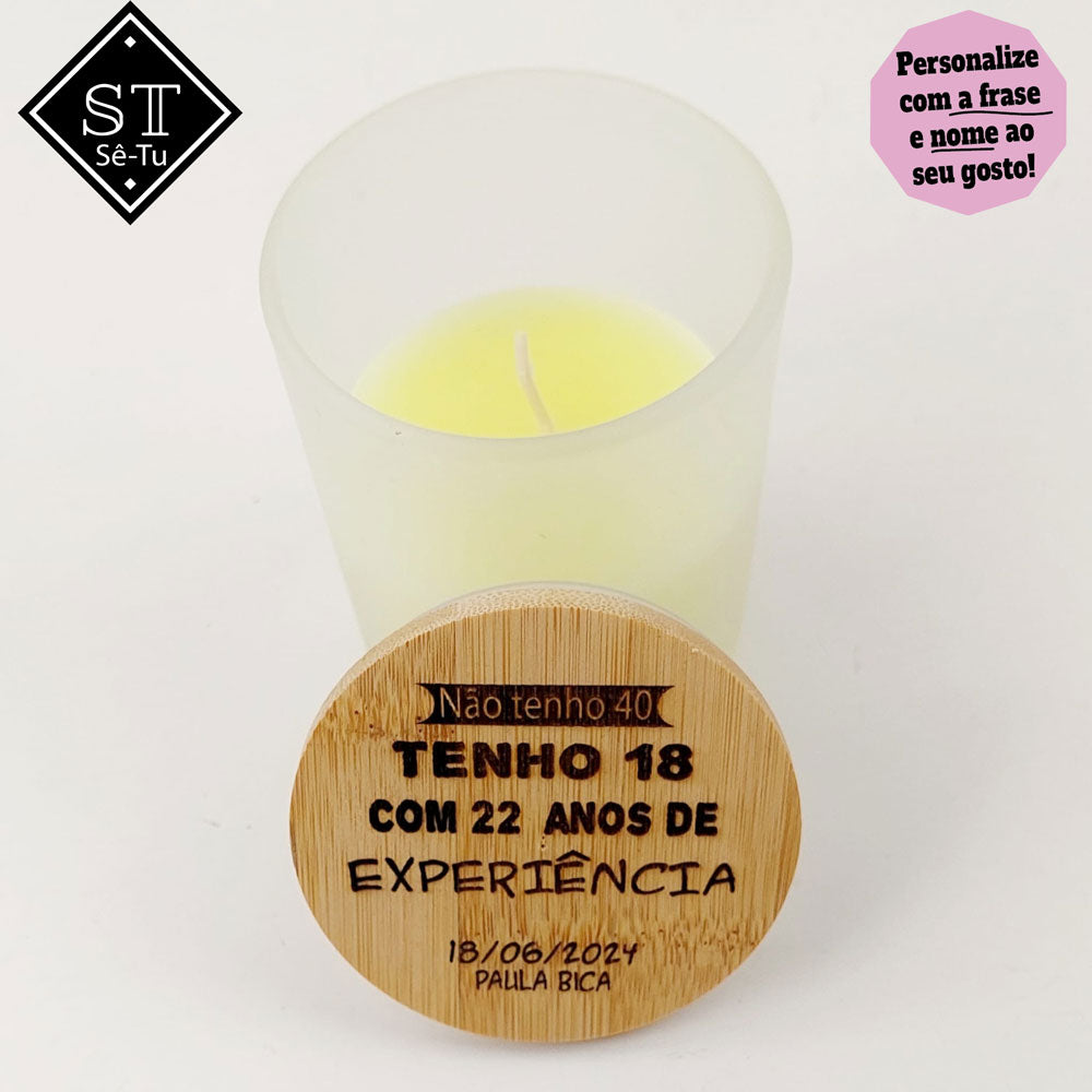 Vela Perfumada de baunilha Não tenho 40 anos